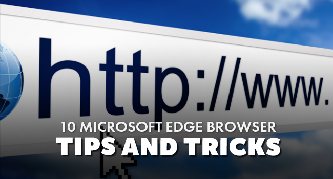10 MS Edge Tips and Tricks