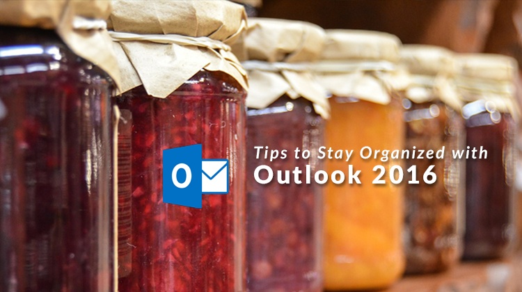 tips-to-stay-organized-with-outlook-2016.jpg