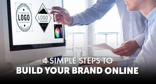 4 Simple Steps to Build Your Brand Online