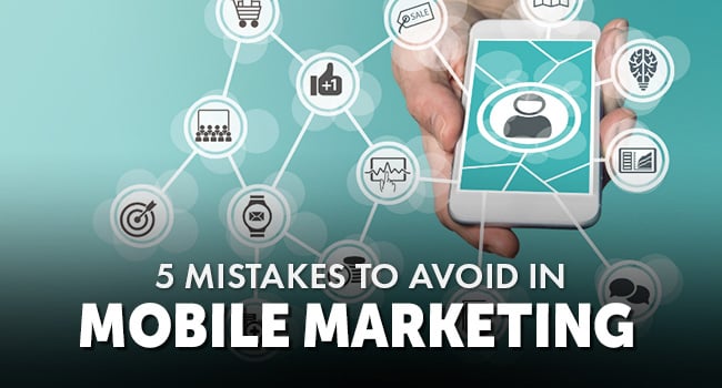 5-Mistakes-to-Avoid-in-Mobile-Marketing