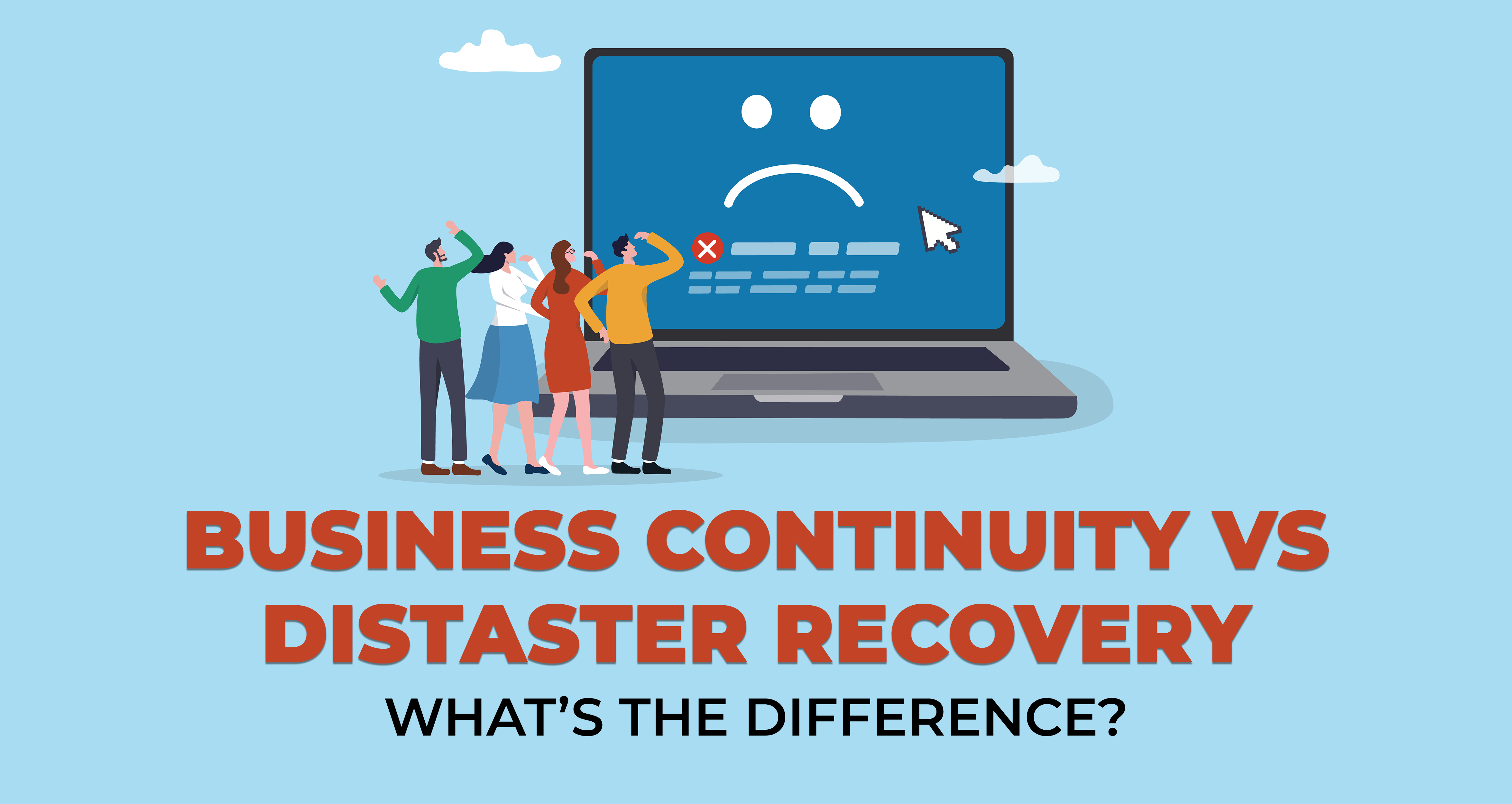 Business Continuity vs Distaster Recovery