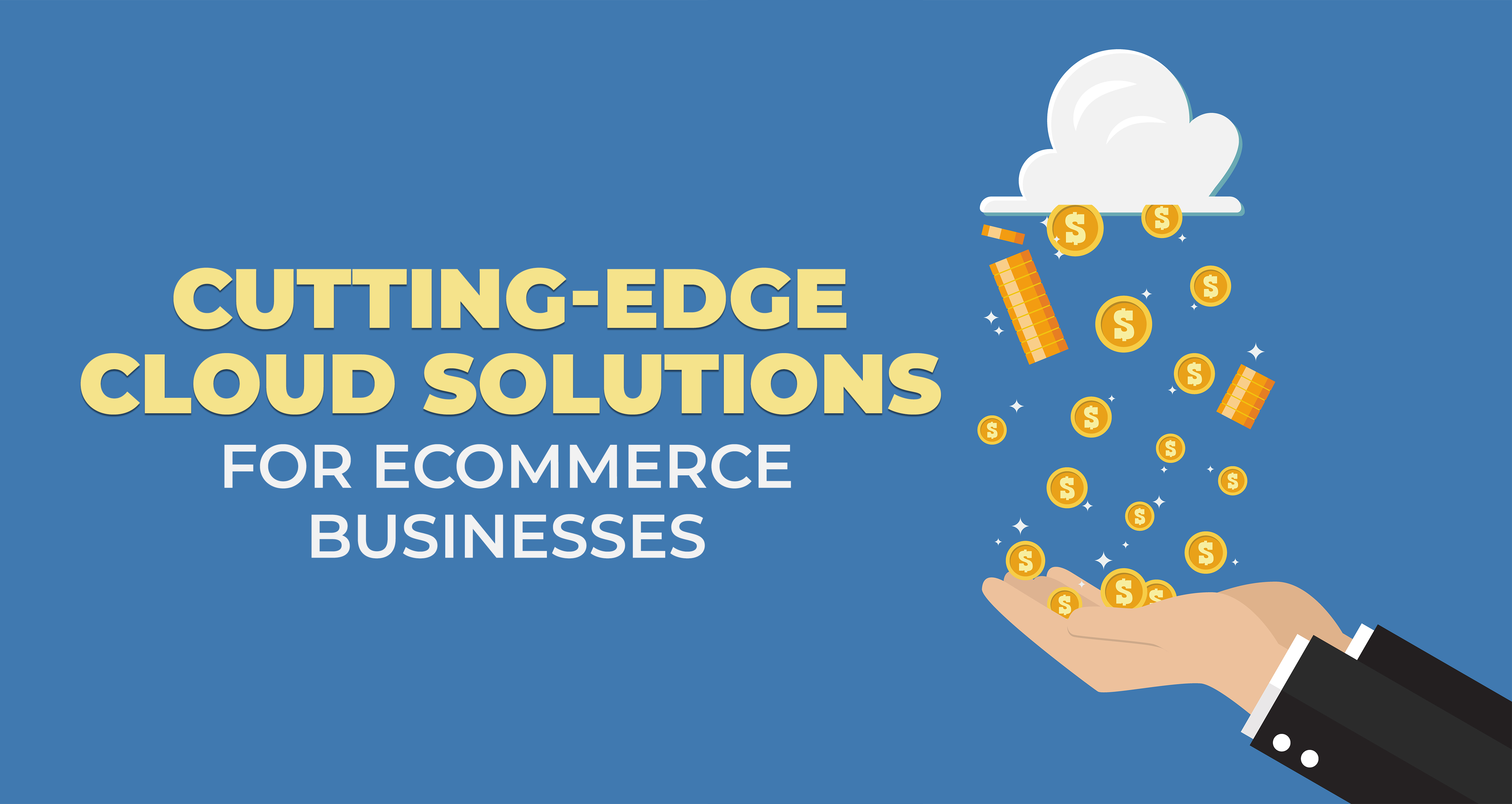 Cutting-Edge Cloud Solutions for eCommerce Businesses