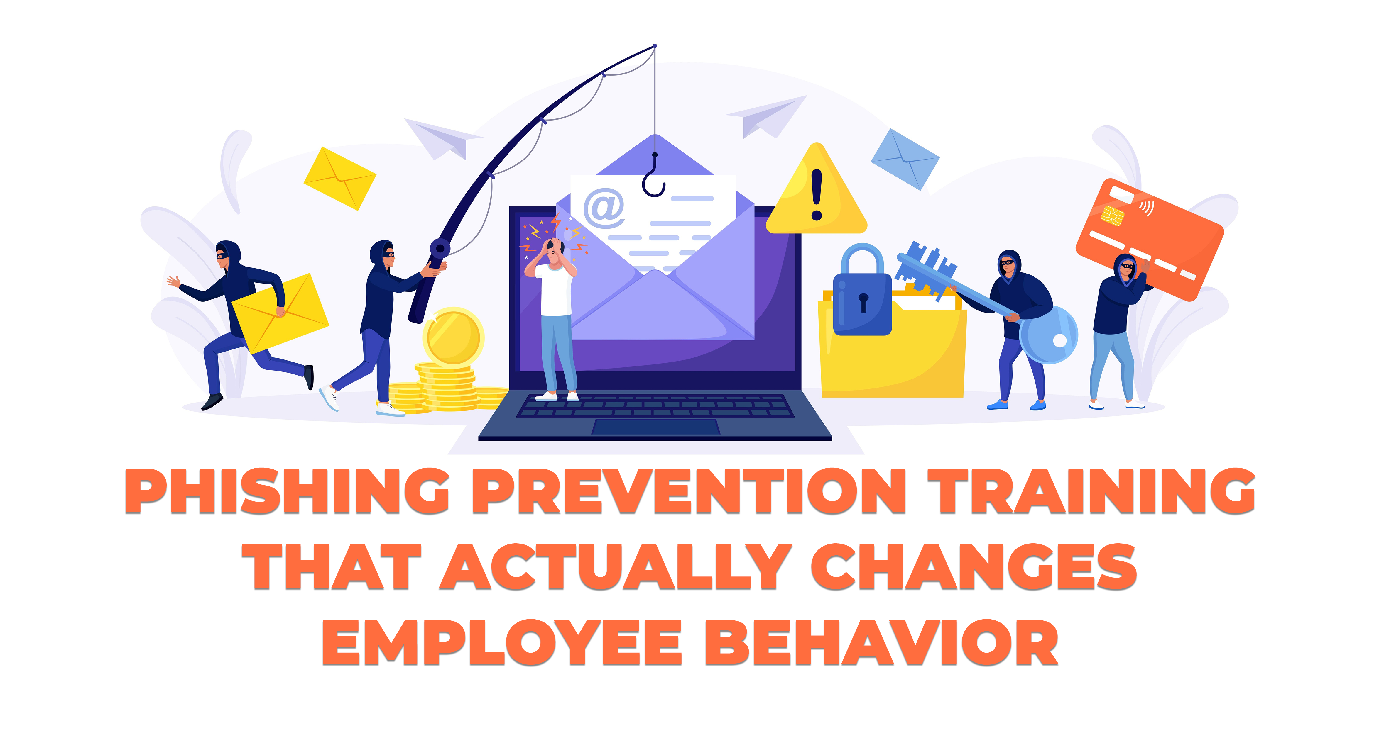 Phishing Prevention Training That Actually Changes Employee Behavior