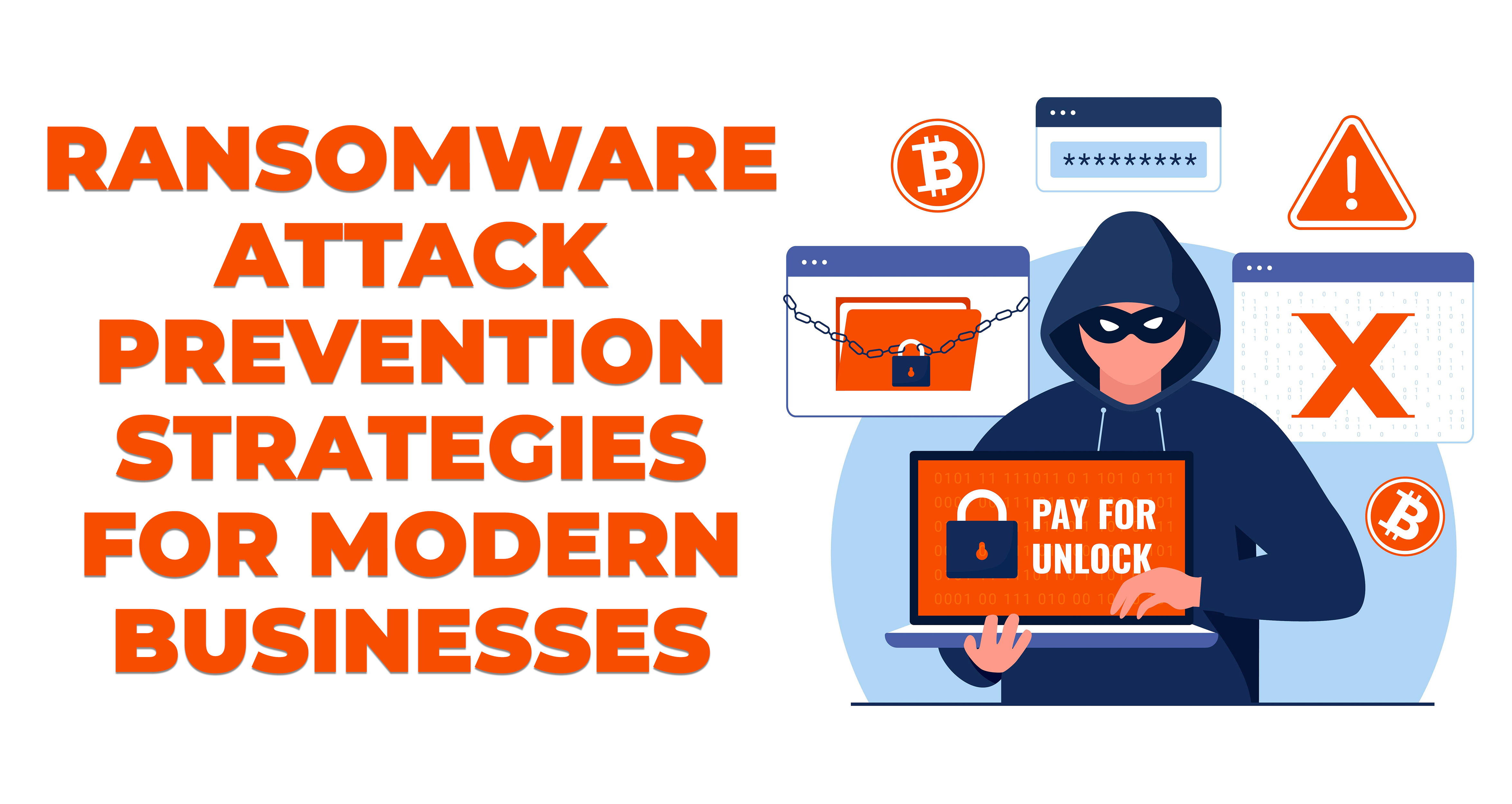 Ransomware Attack Prevention Strategies for Modern Businesses