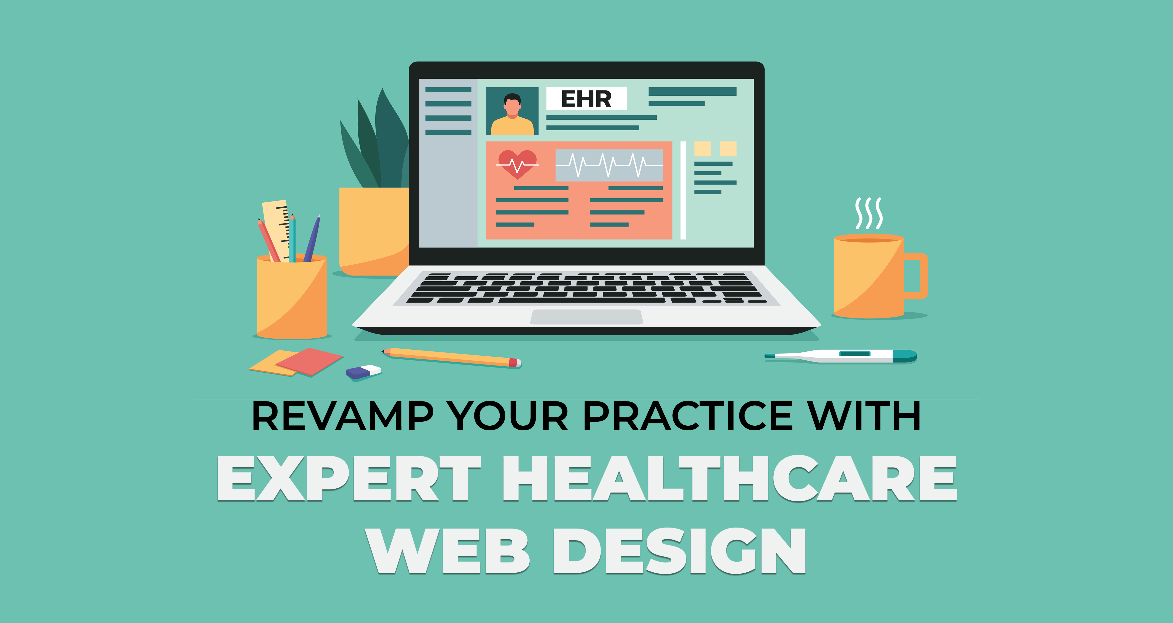 Revamp Your Practice with Expert Healthcare Web Design