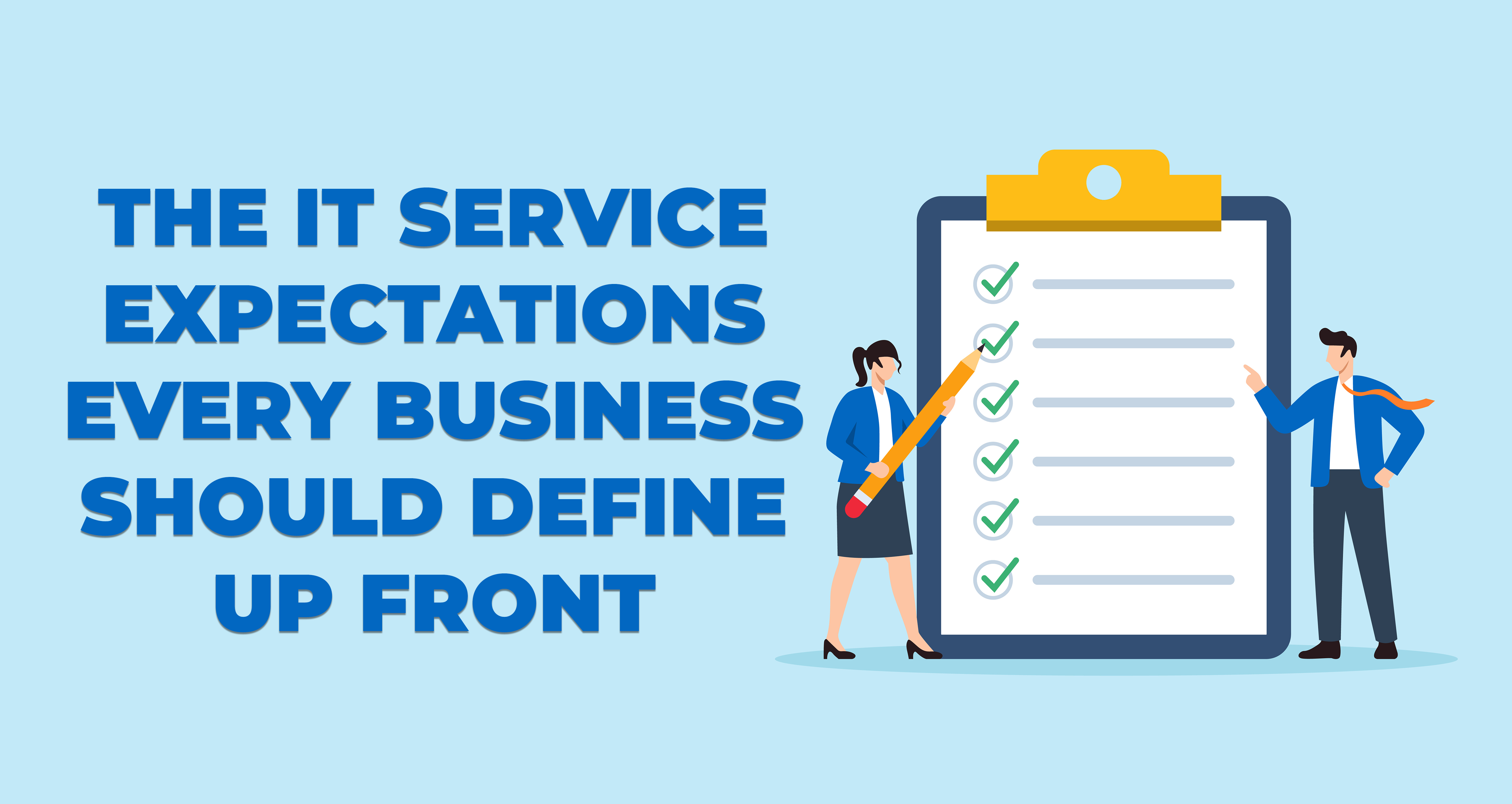 The IT Service Expectations Every Business Should Define Up Front