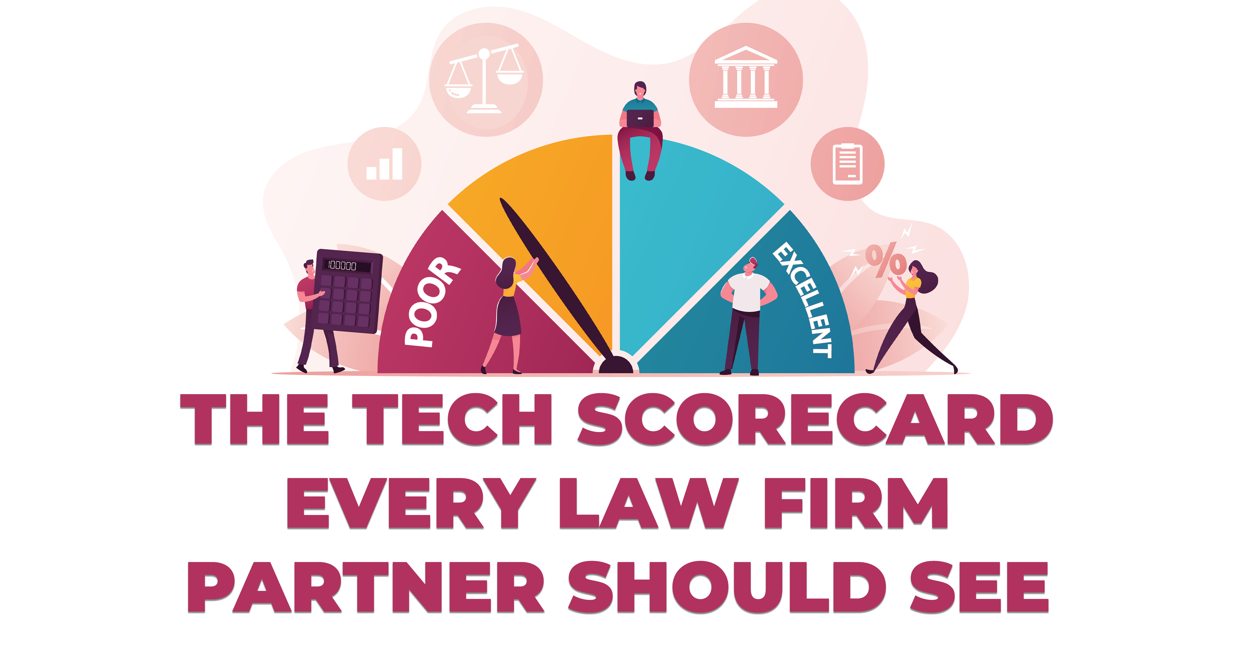 The Tech Scorecard Every Law Firm Partner Should See