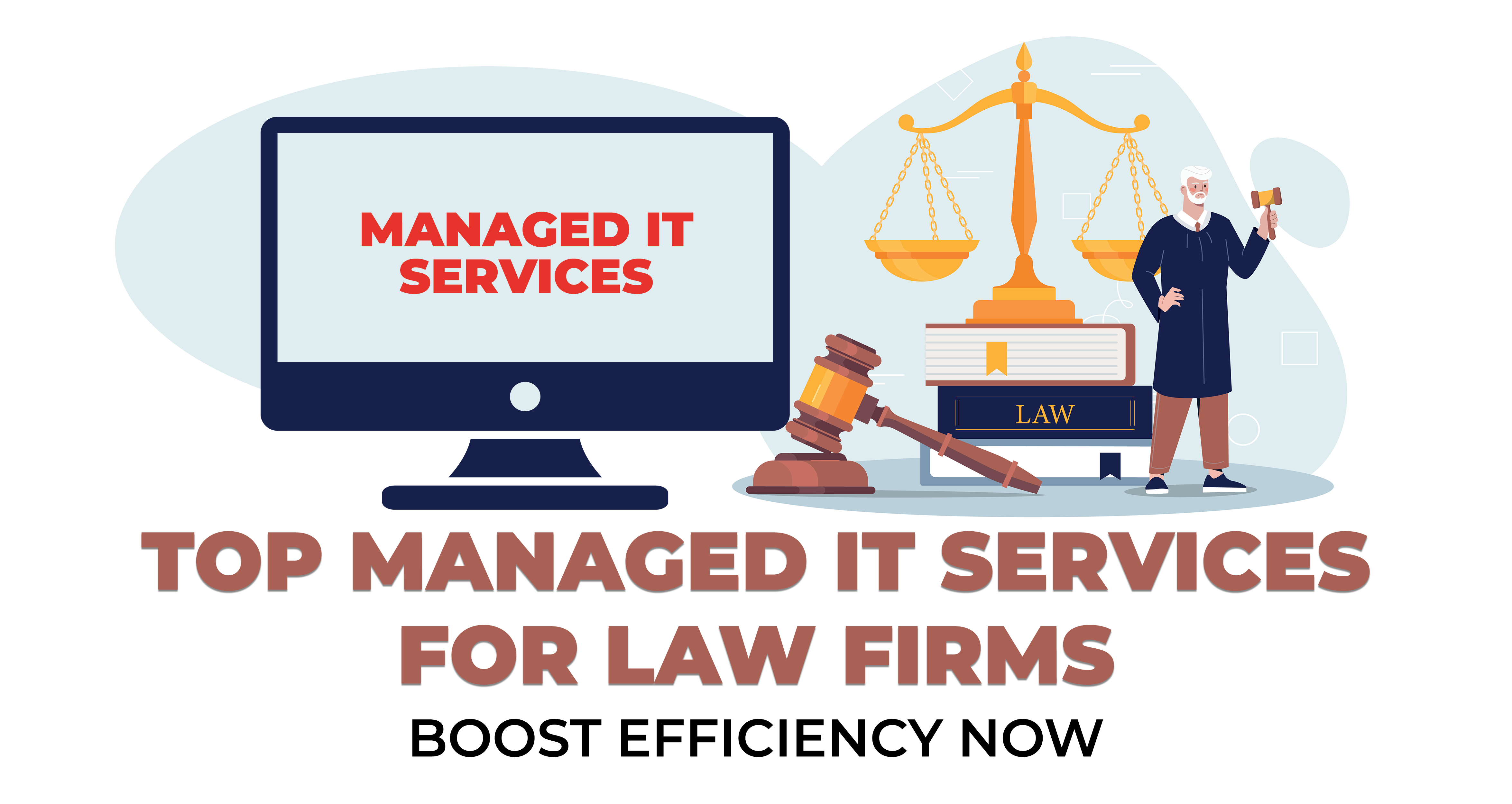 Top Managed IT Services for Law Firms - Boost Efficiency Now