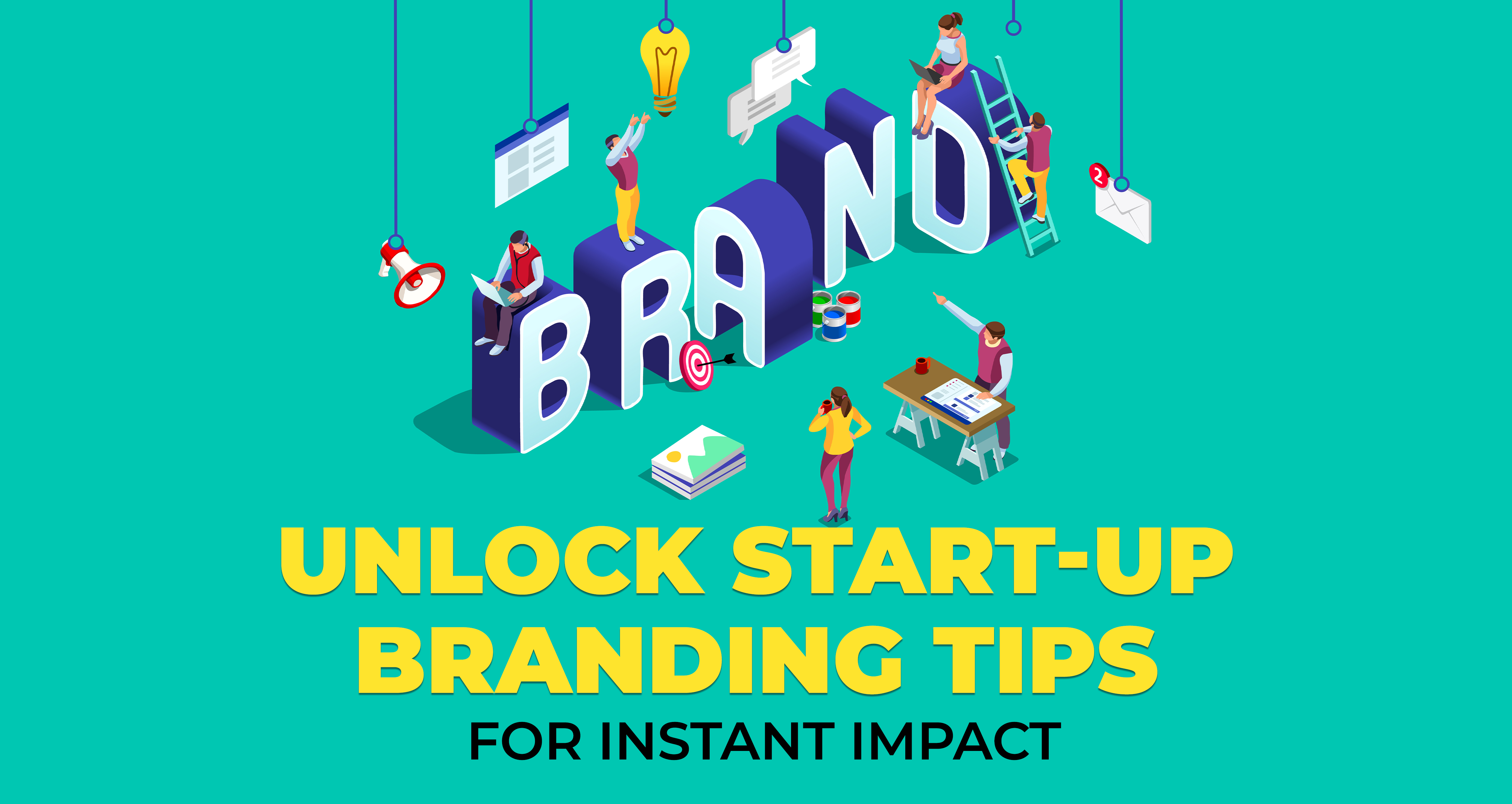 Unlock Start-Up Branding Tips for Instant Impact