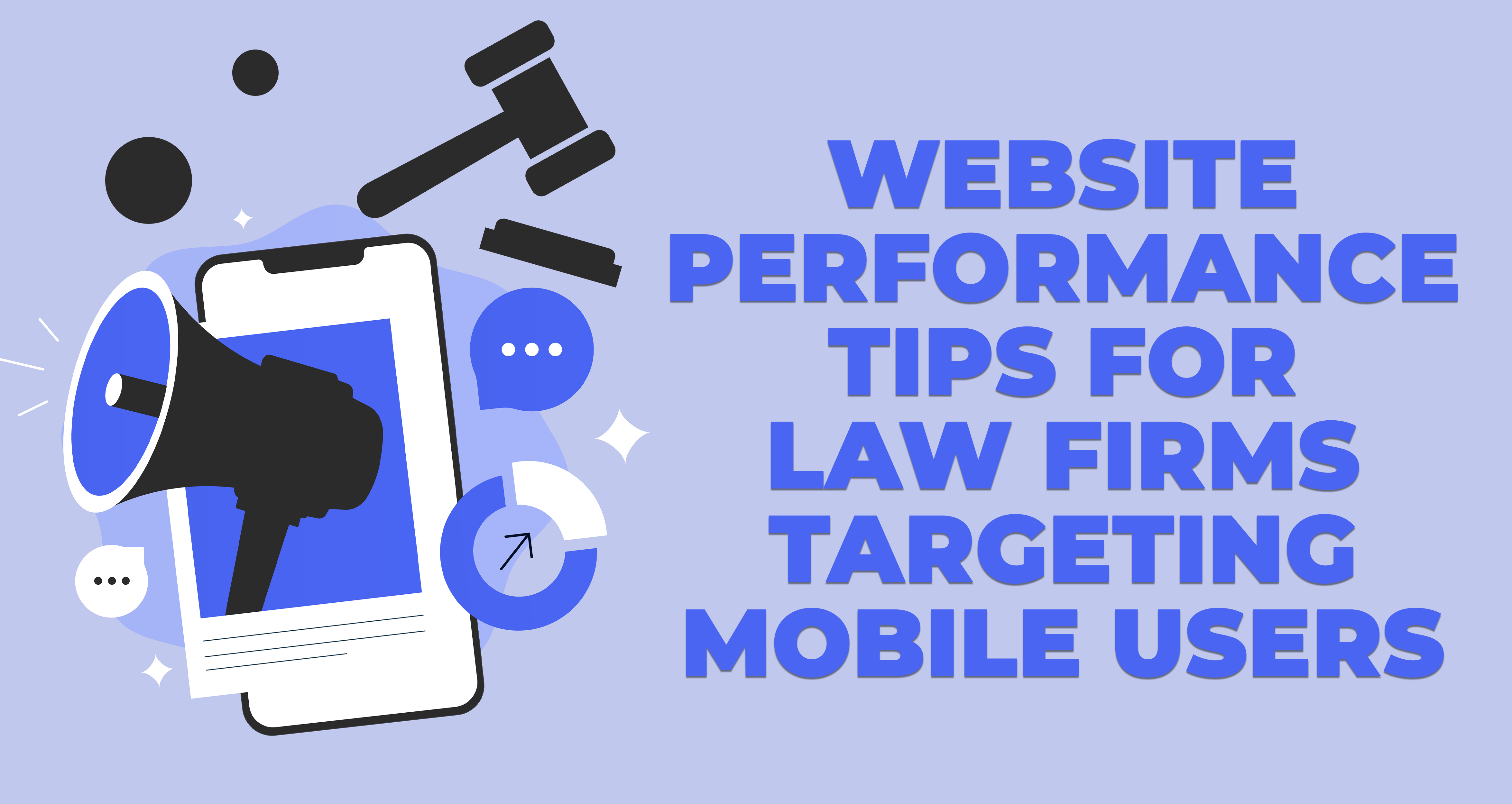 Website Performance Tips for Law Firms Targeting Mobile Users