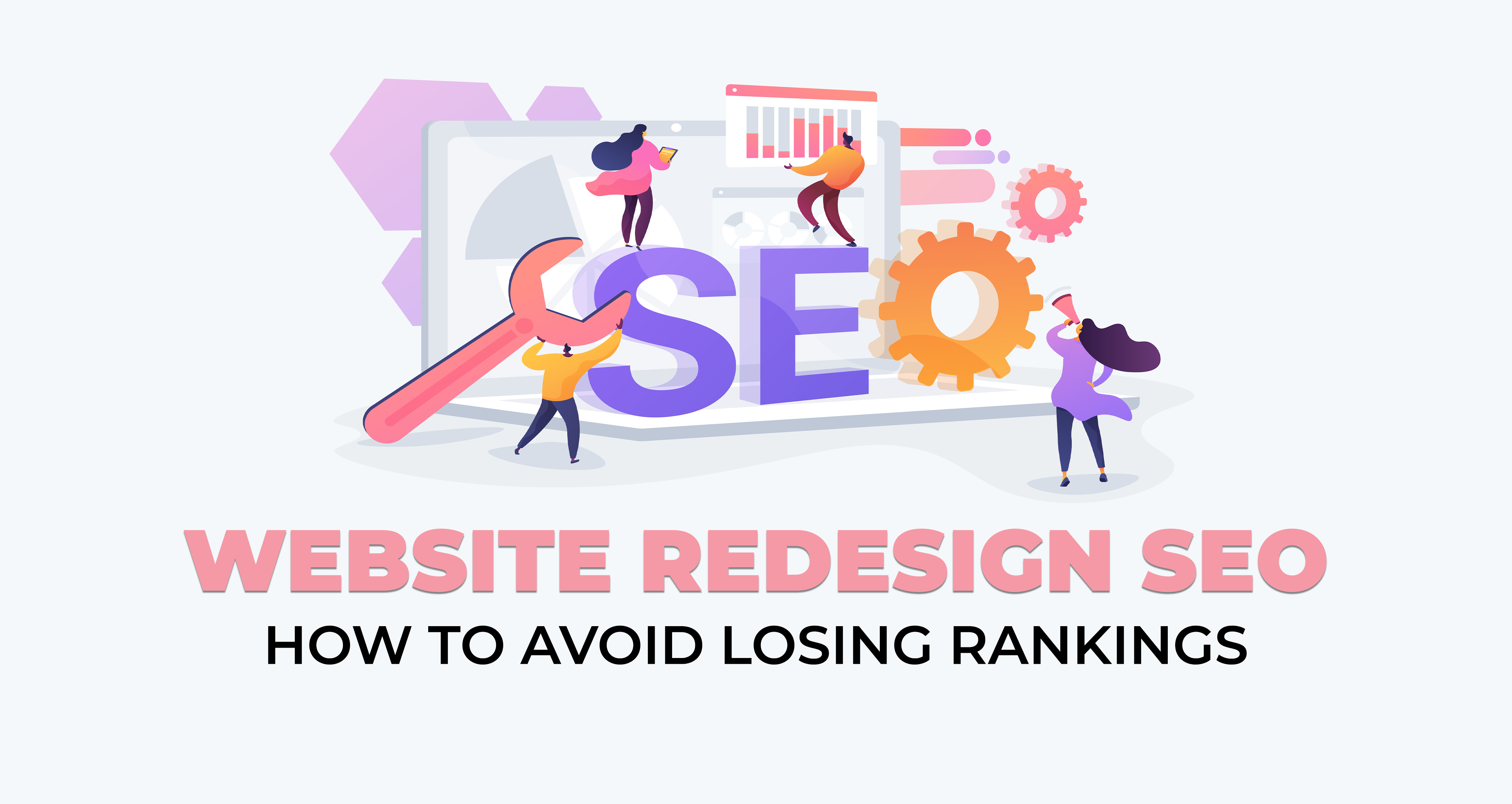 Website Redesign SEO - How to Avoid Losing Rankings