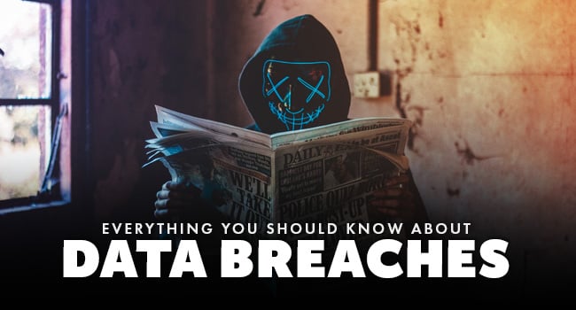 everything-you-need-to-know-about-data-breaches